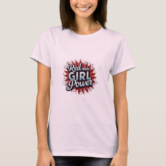 Design des T - Shirt Red, White & Girl Power