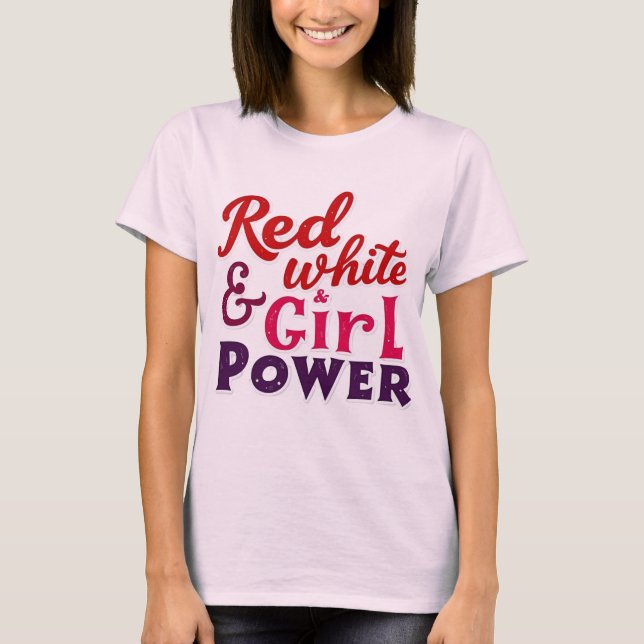 Design des T - Shirt Red, White & Girl Power (Vorderseite)