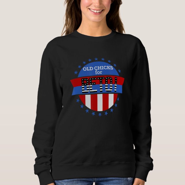 Design For Beto Old chicks For Beto People Democra Sweatshirt (Vorderseite)