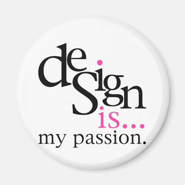 Design ist... (pink) magnet (Vorne)