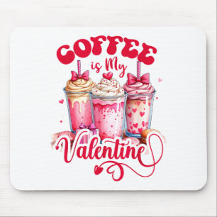 Design Kaffee ist mein Valentinsgruß Lustiger Lieb Mousepad
