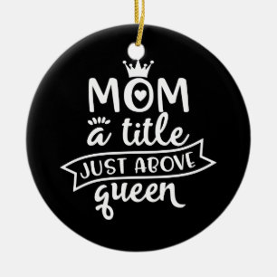 Design mit einem Sprichwort für Mamas Keramik Ornament