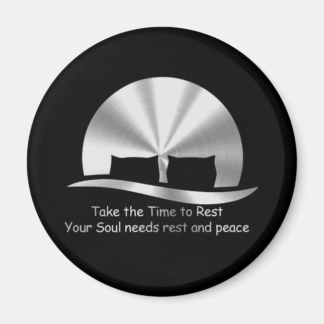 Design "TAKE THE TIME TO REST" Magnet (Vorne)