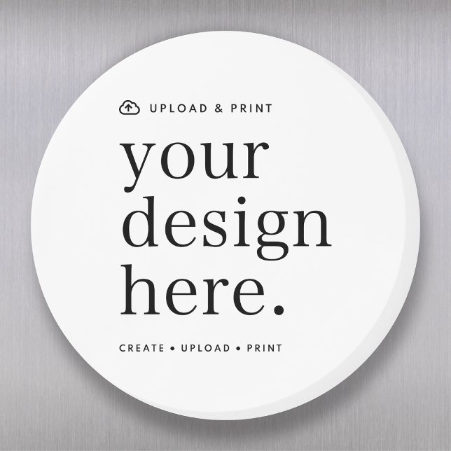Design Upload 3" Runde Magnet (Create, upload, print - a bespoke design magnet created in your style, for business or personal use.)