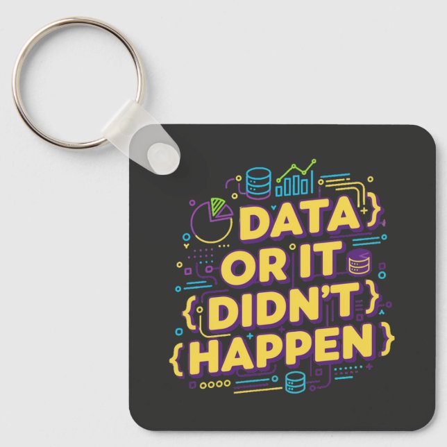 Design von Datenwissenschaften - Daten oder sie si Schlüsselanhänger (Vorderseite)