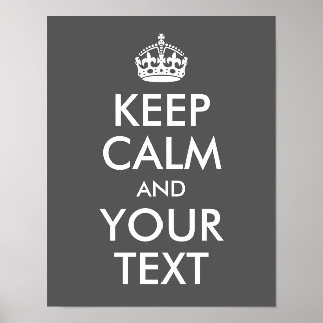 Design Your Own Keep Calm and Your Text Poster (Vorne)
