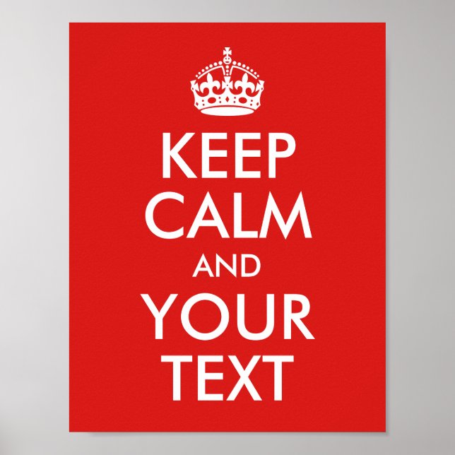 Design Your Own Keep Calm and Your Text Poster (Vorne)