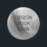 Design Your Own Pin/Badge Button<br><div class="desc">niedlich für jede Gelegenheit,  um Ihre Veranstaltung auf ihm</div>