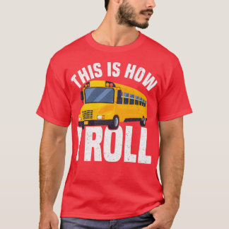 Design-Zitat für den Busfahrer: So sieht es aus T-Shirt