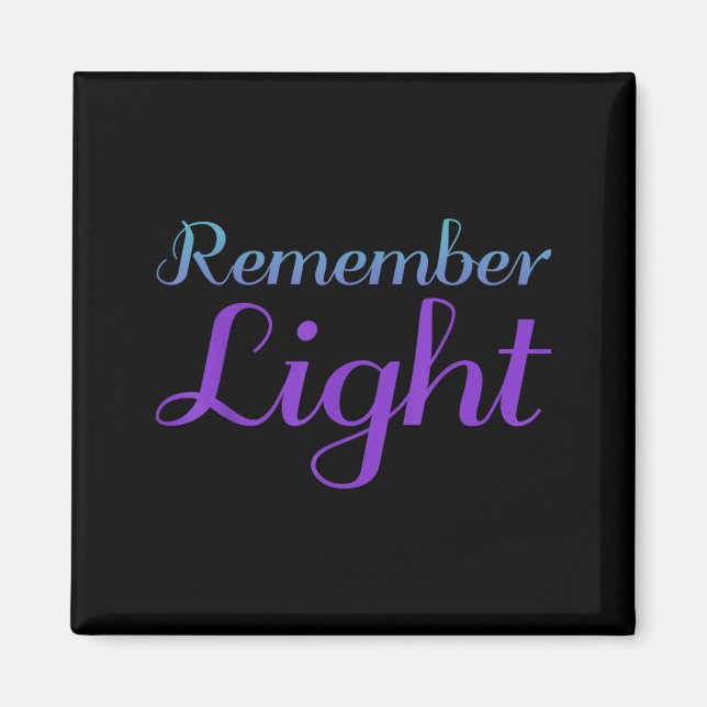 Design zur Suizidprävention 'Remember Light' Magnet (Vorne)