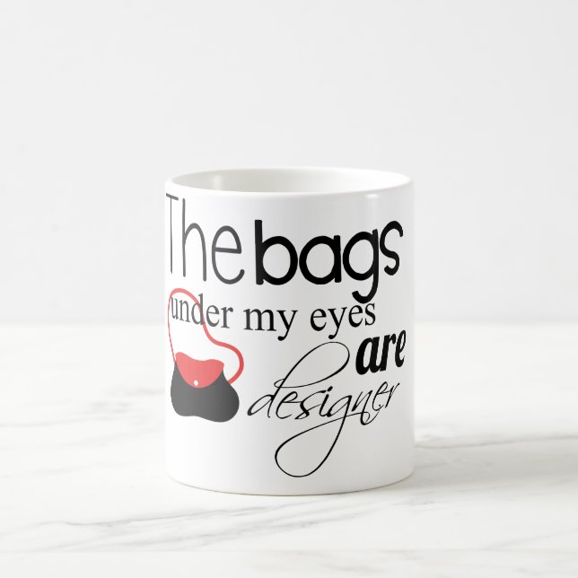 Designer-Taschen unter meiner Augenkaffee-Tasse Kaffeetasse (Mittel)