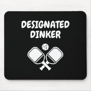 Designierter Dinker lustiger Pickleball-Spruch Pic Mousepad