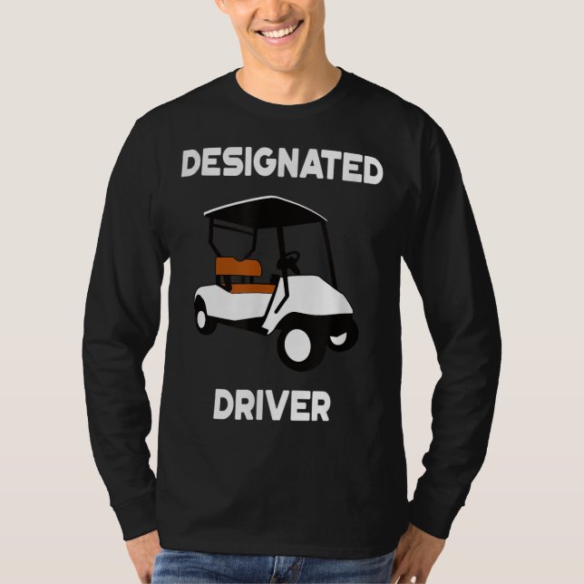 Designierter Fahrer Funny Golf Cart Golfers Gesche T-Shirt (Vorderseite)