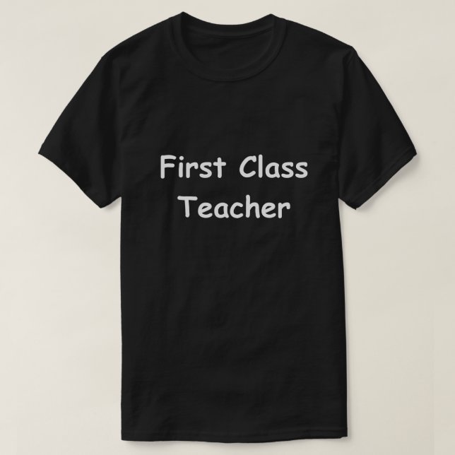 Designlehrer der ersten Klasse geben Geschenke T-Shirt (Design vorne)