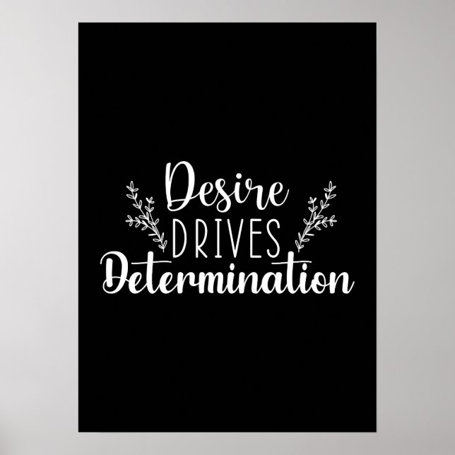 Desire Drives Entschlossenheit - Hustle, Gym, Succ Poster (Vorne)