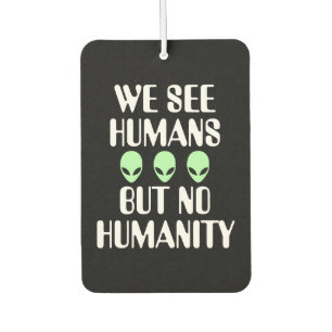 Désodorisant Pour Voiture Alien aucune humanité