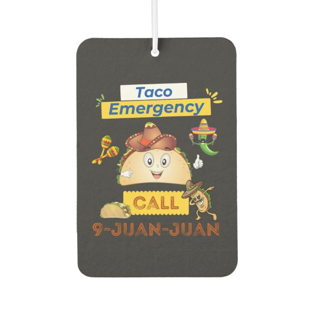 Désodorisant Pour Voiture Appel d'urgence de Taco 9 Juan Cinco De Mayo 2024 (Devant)