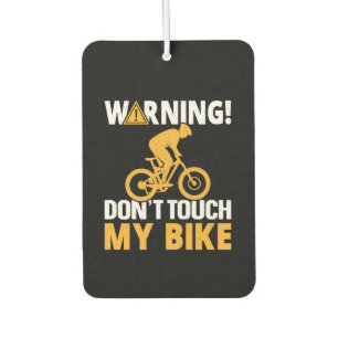 Désodorisant Pour Voiture Avertissement à vélo Ne touchez pas à mon vélo