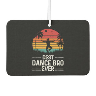Désodorisant Pour Voiture Best Dance Bro Jamais