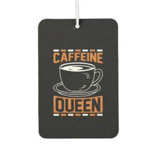 Désodorisant Pour Voiture Café Art Caféine Queen