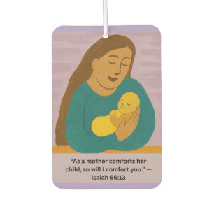 Désodorisant Pour Voiture Carte postale Isaiah 66:13 Mère et bébé réconforta