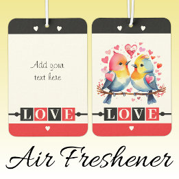Désodorisant Pour Voiture Custom text lovebirds romantic Valentine red