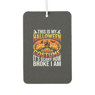 Désodorisant Pour Voiture Déguisement Funny Broke Halloween Conception de ma