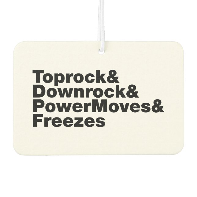 Désodorisant Pour Voiture Déplacements de rupture (Breakdance) (Devant)