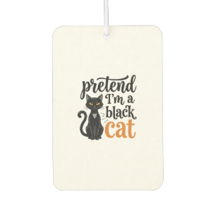 Désodorisant Pour Voiture Faites comme si j'étais un chat noir T-shirt de ch