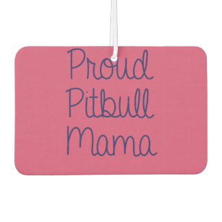 Désodorisant Pour Voiture Fière Pitbull Mama Freshener Air