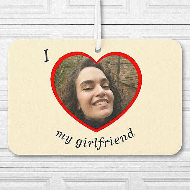 Désodorisant Pour Voiture I Love My Girlfriend Petit ami Photo personnalisée (Créateur téléchargé)