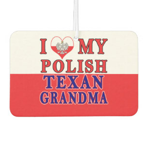 Désodorisant Pour Voiture I Love My Polish Texan Grandma
