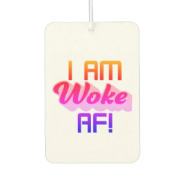 Désodorisant Pour Voiture Je suis Woke AF !
