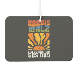 Désodorisant Pour Voiture Je vote pour l'élection de Gus Dad Harris Walz