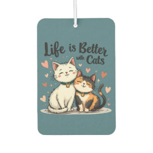 Désodorisant Pour Voiture La vie est meilleure avec les chats mignonne Chat