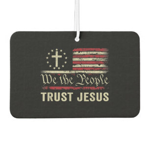 Désodorisant Pour Voiture Nous Le Peuple Confiance Jésus - USA Drapeau Chris