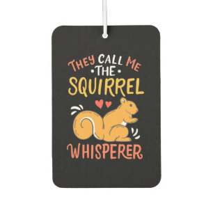 Désodorisant Pour Voiture On M'Appelle Le Whispereur D'Écureuil