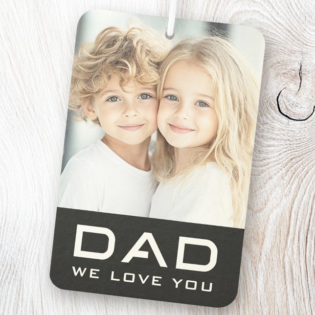 Désodorisant Pour Voiture Papa on t'aime fête des pères photo noir (Dad we love you father's day photo black air freshener)
