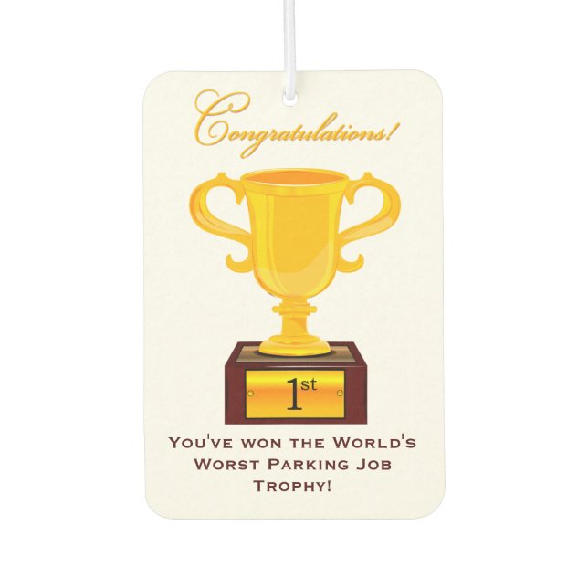 Désodorisant Pour Voiture Parking Sarcastique Trophée Air Freshener (Devant)