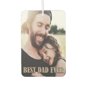 Désodorisant Pour Voiture Personnalisé Rustic 2 Photo Meilleur Papa Jamais