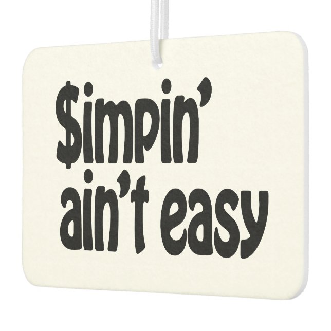 Désodorisant Pour Voiture Simpin' Ain't Easy (Gauche)
