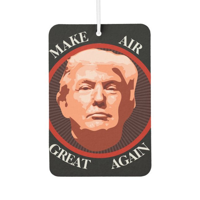 Désodorisant Pour Voiture Trump rend l'air super à nouveau (Devant)