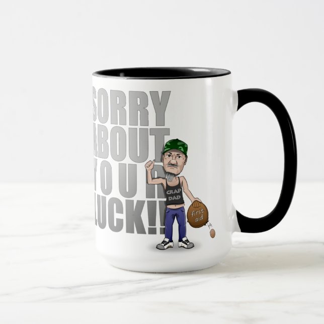 Désolé au sujet de votre tasse de chance (Droite)