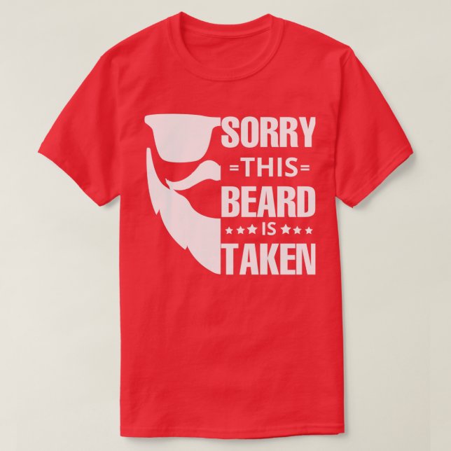 Désolé cette barbe est prise t-shirt (Design devant)