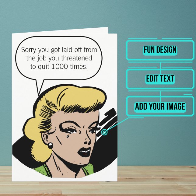 Désolé D'Avoir Une Carte Fiable (It's hard to know what to say when someone gets laid off but this card says it with lots of humor.)