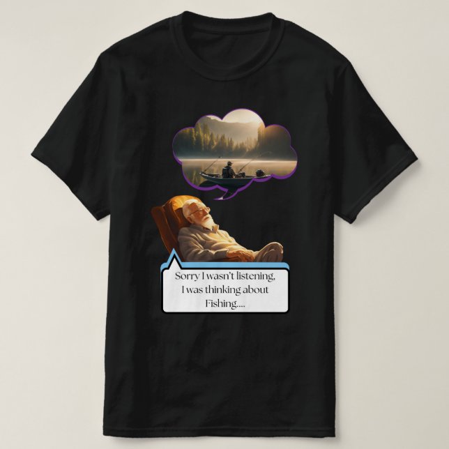"Désolé de ne pas avoir écouté" T-shirt de pêche (Design devant)