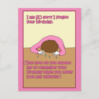 Désolé, j'ai oublié votre carte d'anniversaire