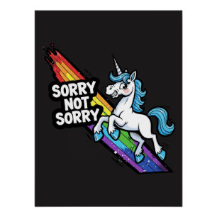Désolé pas désolé Licorne Affiche Brillante