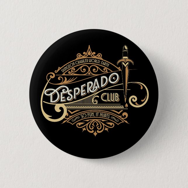 Desperado Club Logo Dungeon Crawler World: Erde Button (Vorderseite)