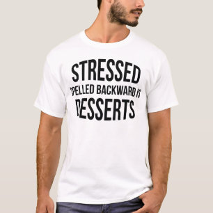 Desserts mit Stressbuchstaben T-Shirt